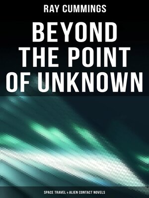 cover image of Beyond the Point of Unknown (Space Travel & Alien Contact Novels)